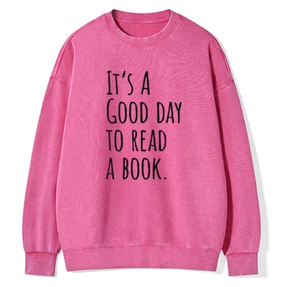 Pagewings It's A Good Day To Read A Book Unisex Washed Sweatshirt