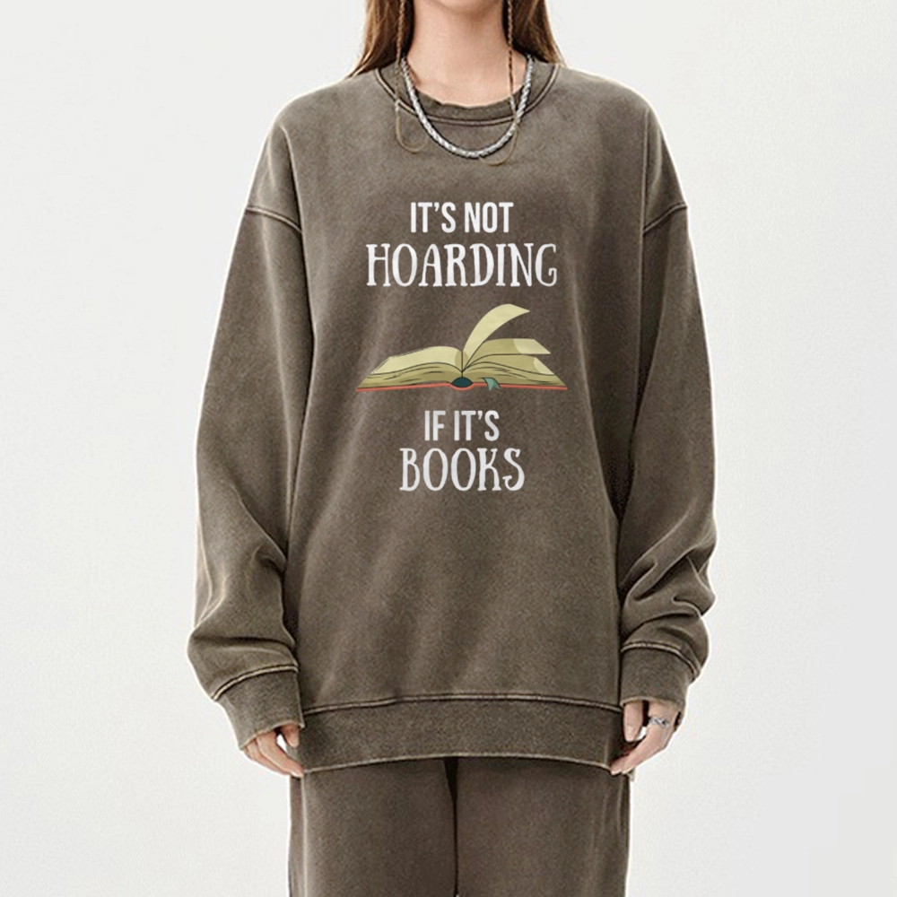 Pagewings It's Not Hoarding If It's Books Unisex Washed Sweatshirt