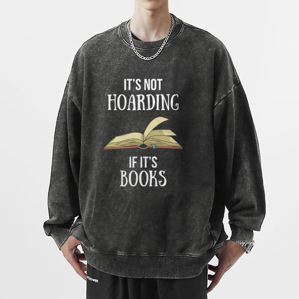 Pagewings It's Not Hoarding If It's Books Unisex Washed Sweatshirt