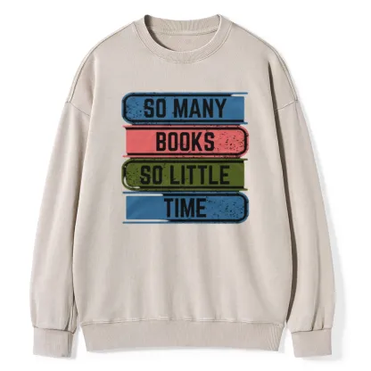 Pagewings So Many Books So Little Time Unisex Washed Sweatshirt