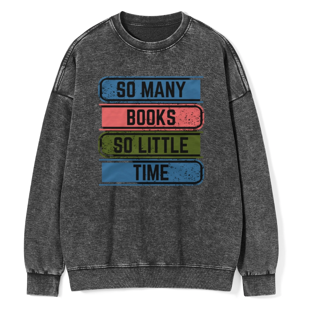 Pagewings So Many Books So Little Time Unisex Washed Sweatshirt