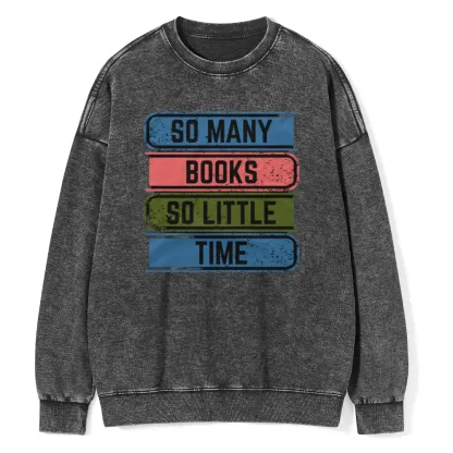 Pagewings So Many Books So Little Time Unisex Washed Sweatshirt