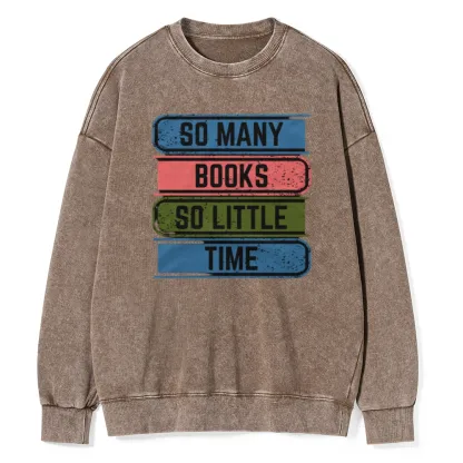 Pagewings So Many Books So Little Time Unisex Washed Sweatshirt
