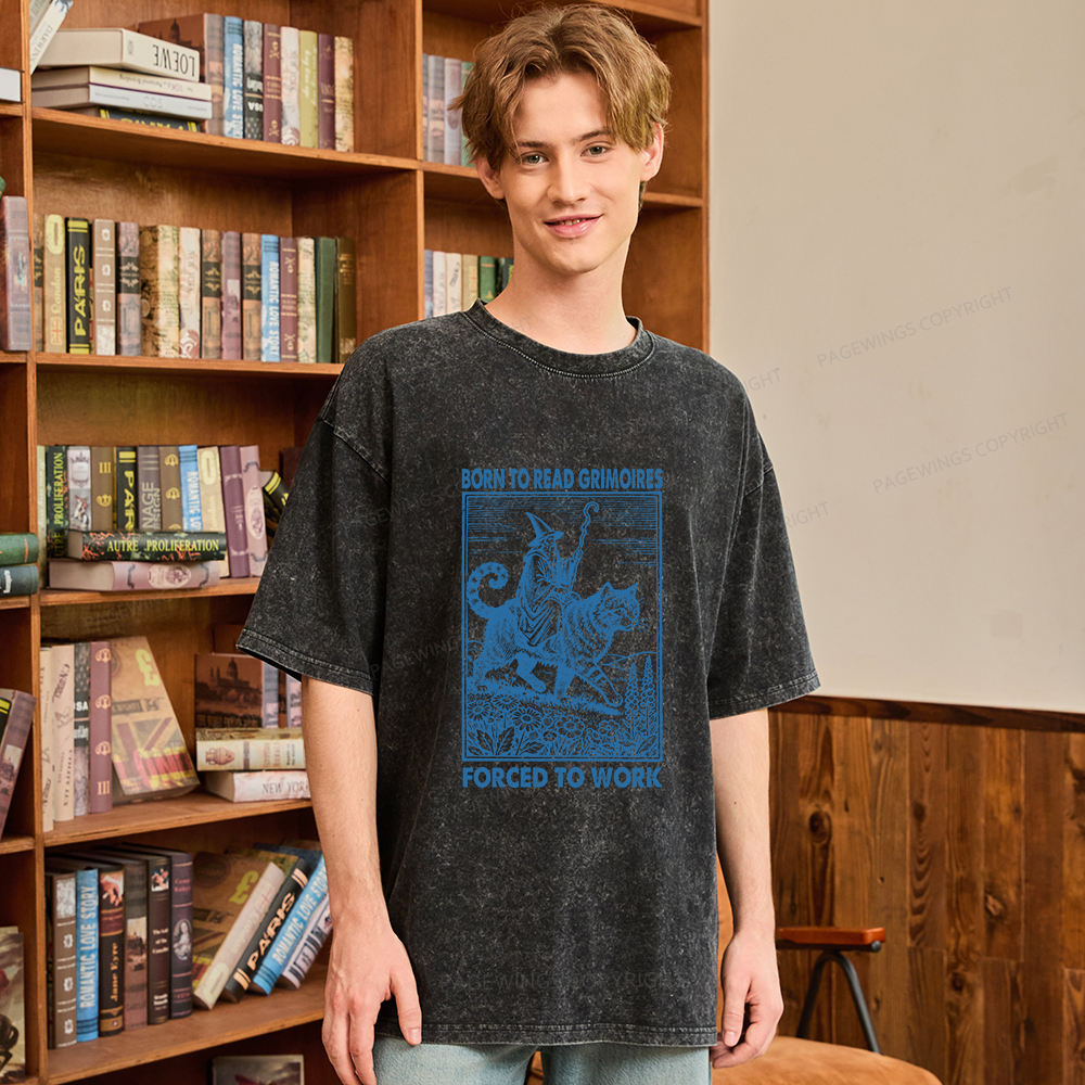 Pagewings Born to Read Grimoires Forced to Work Unisex Washed T-shirt