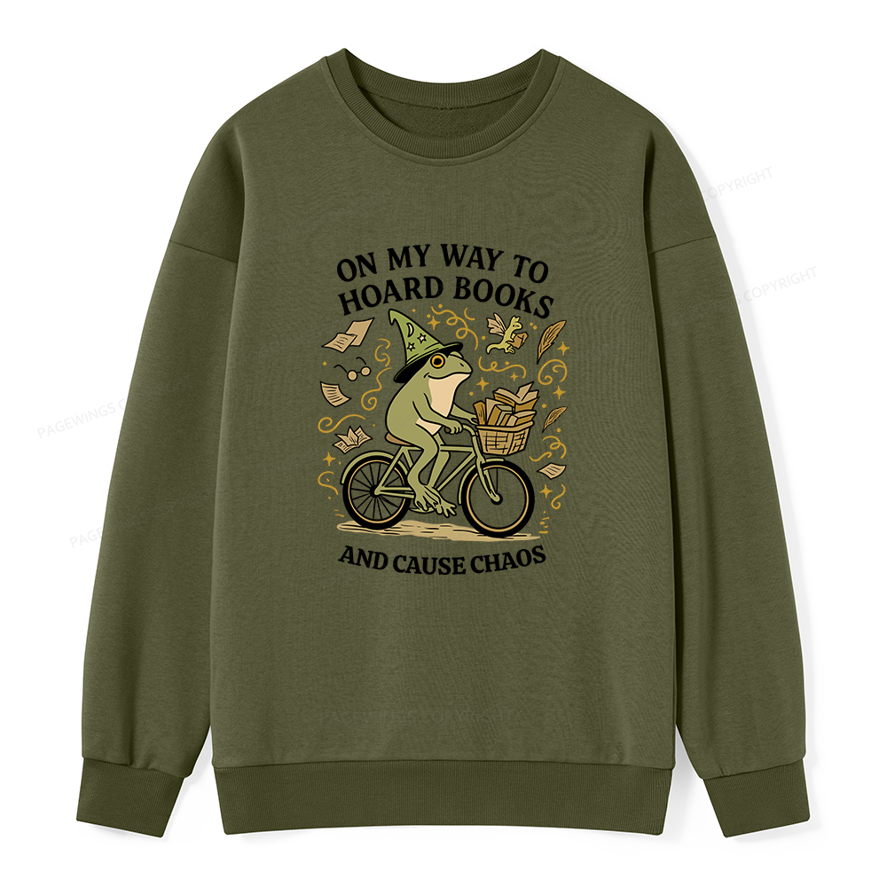 Pagewings On My Way To Hoard Books And Cause Chaos Unisex Classic Sweatshirt