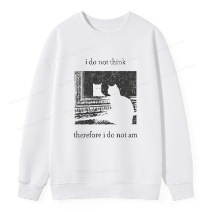 Pagewings I Do Not Think Therefore I Do Not Am Unisex Classic Sweatshirt