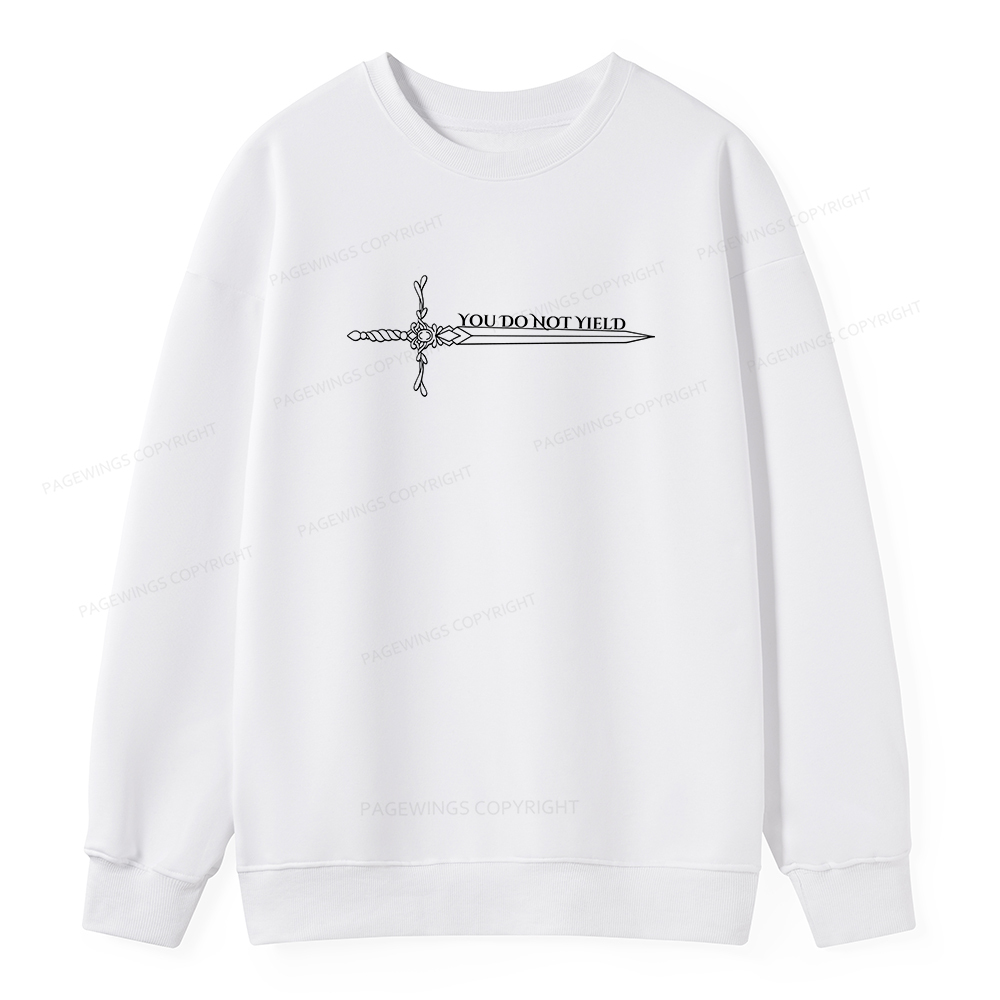 Pagewings You Do Not Yield Unisex Classic Sweatshirt