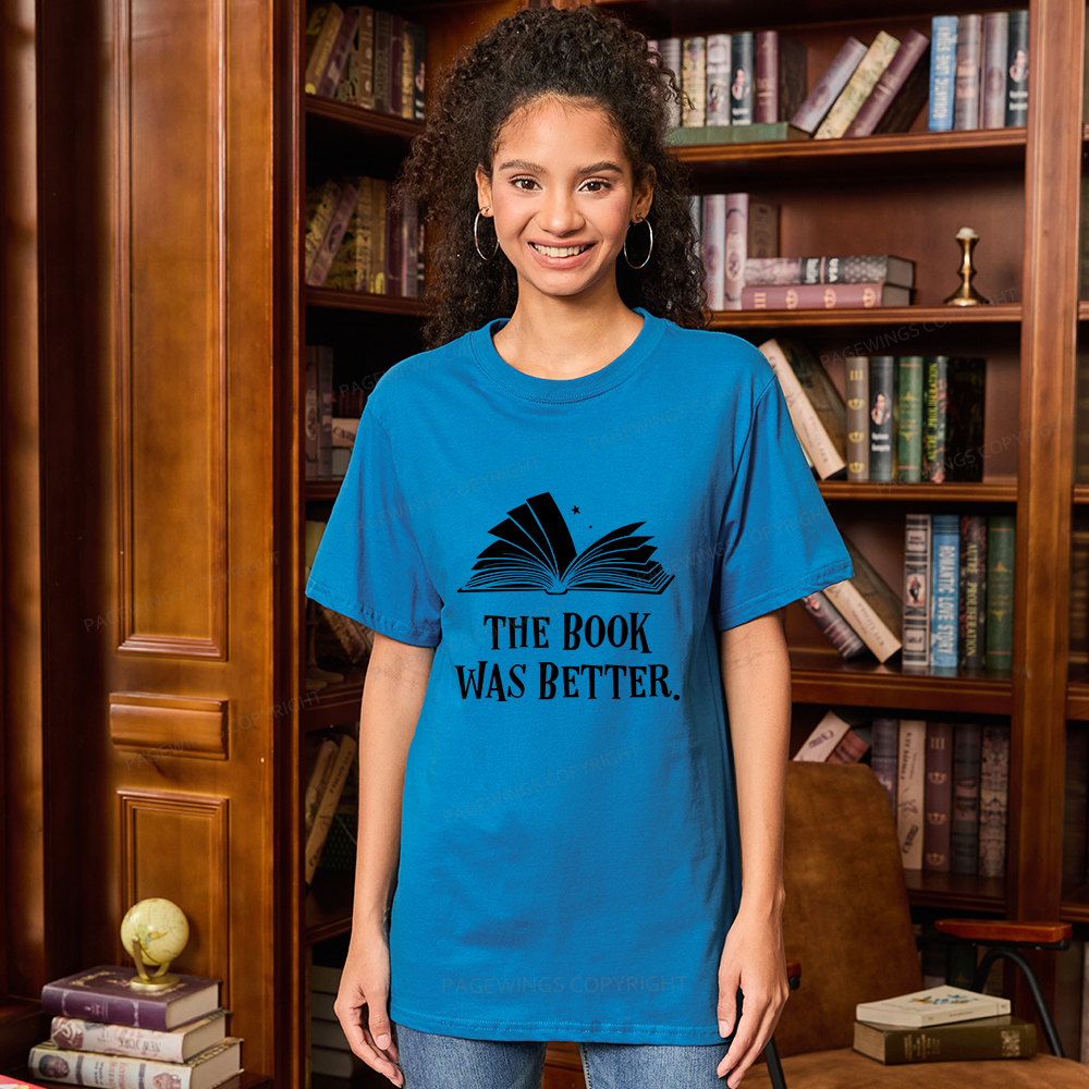 Pagewings The Book Was Better Unisex Classic T-shirt