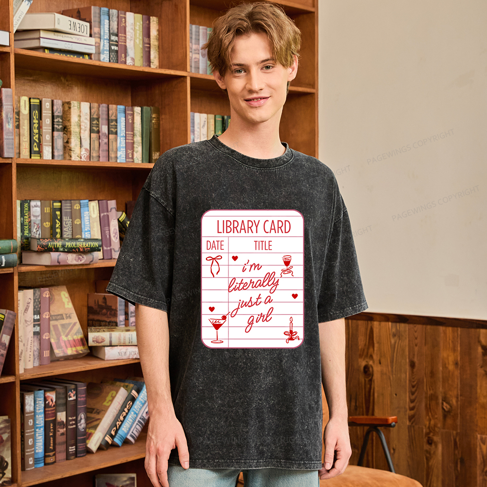 Pagewings I'm Literally Just A Girl Unisex Washed T-shirt