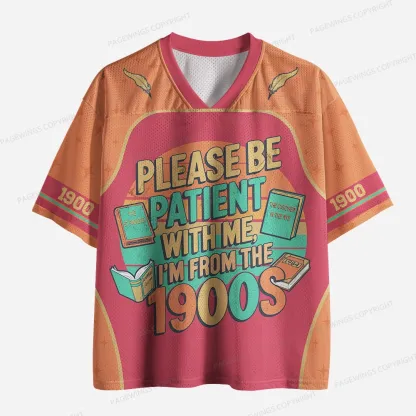 Pagewings Please Be Patient With Me I'm From The 1900s Unisex Mesh Jersey