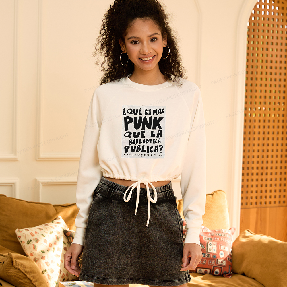 Pagewings What's More Punk Than The Public Library Women Cropped Sweatshirt 