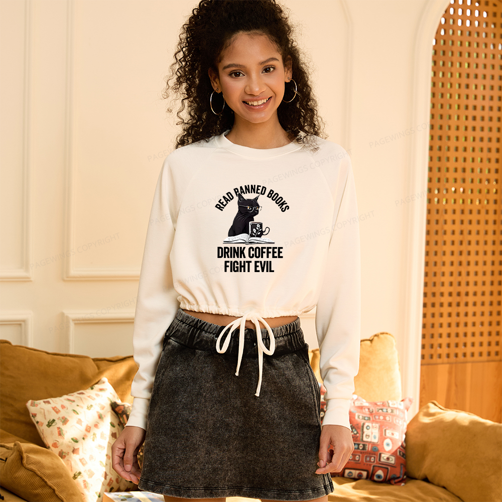 Pagewings Read Books Drink Coffee Fight Evil  Women Cropped Sweatshirt 