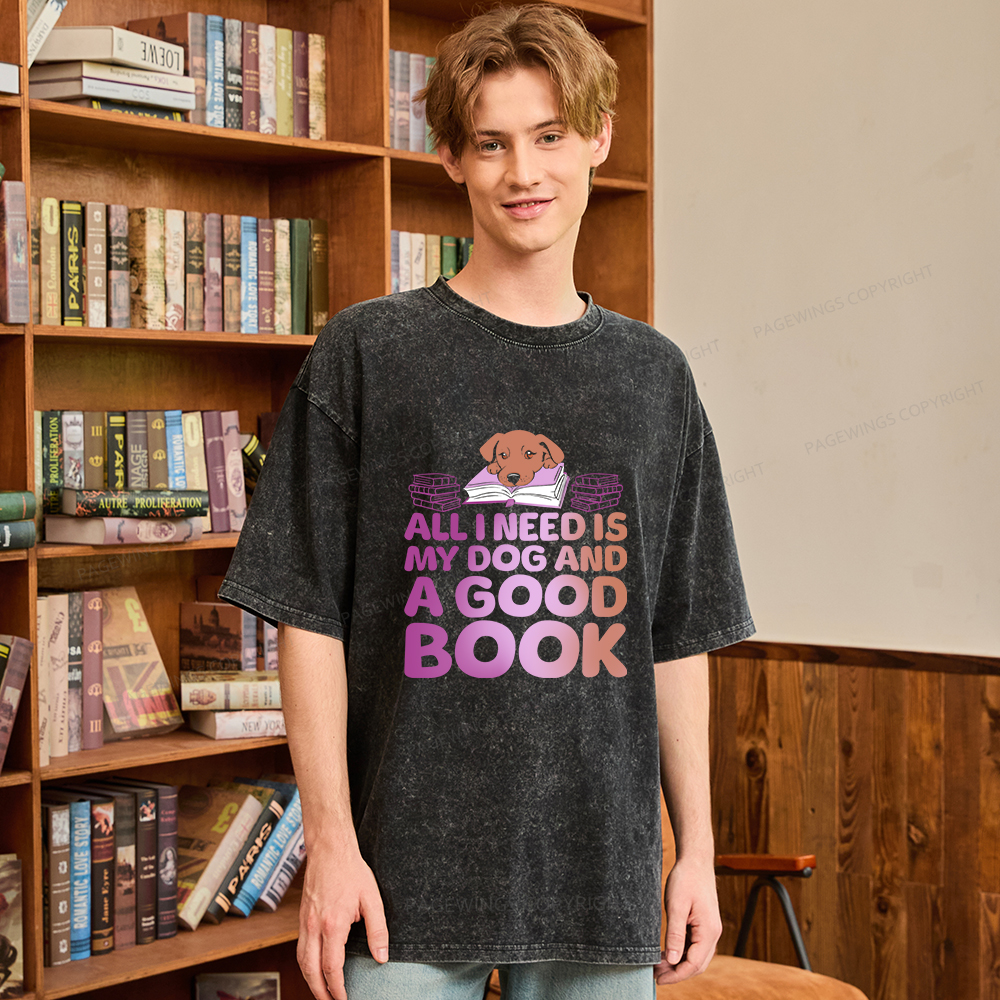 Pagewings All I Need is My Dog A Good Book Unisex Washed T-shirt