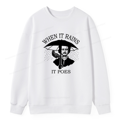 Pagewings When It Rains It Poes Unisex Classic Sweatshirt