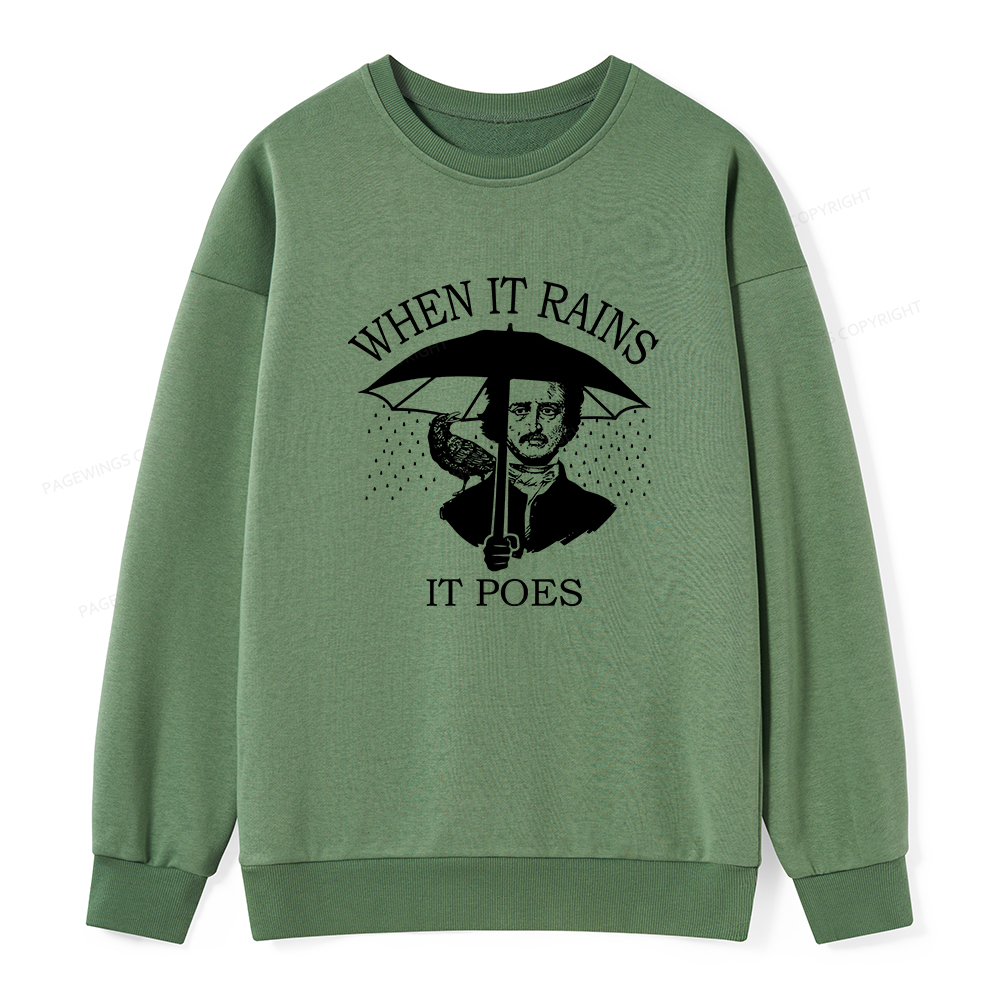 Pagewings When It Rains It Poes Unisex Classic Sweatshirt