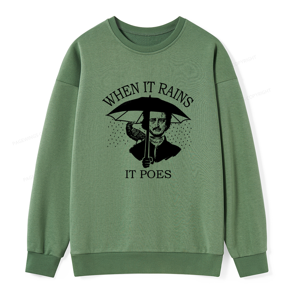 Pagewings When It Rains It Poes Unisex Classic Sweatshirt