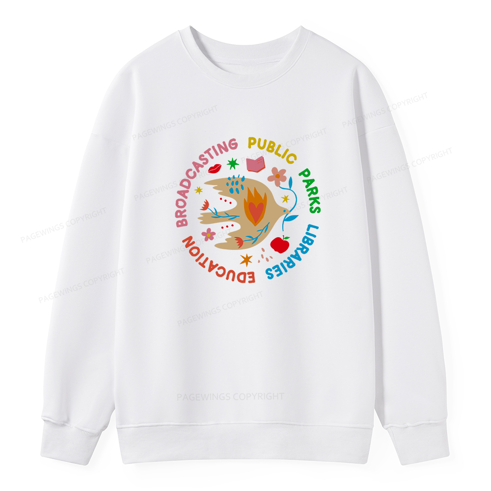 Pagewings Public Parks Libraries Education Broadcasting Unisex Classic Sweatshirt