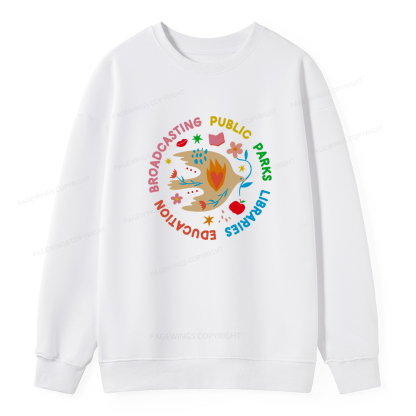 Pagewings Public Parks Libraries Education Broadcasting Unisex Classic Sweatshirt