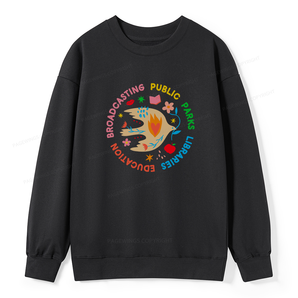 Pagewings Public Parks Libraries Education Broadcasting Unisex Classic Sweatshirt