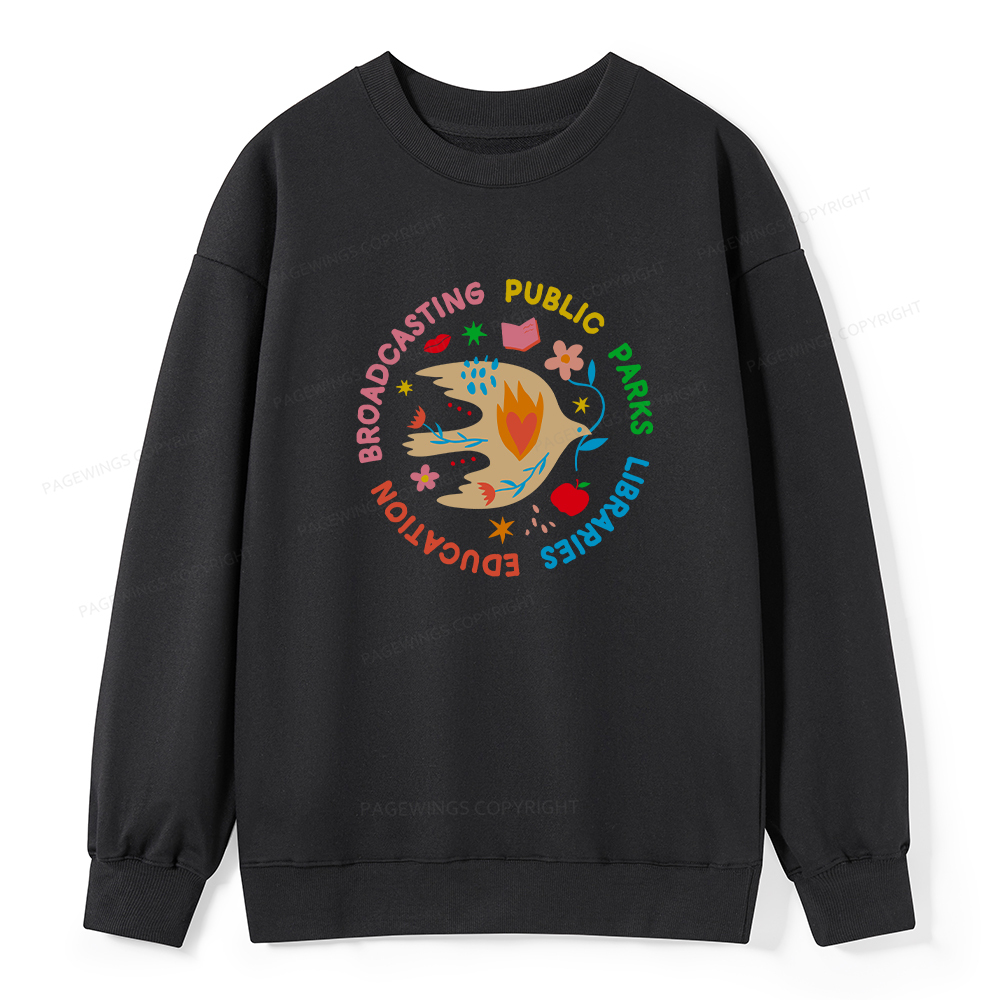 Pagewings Public Parks Libraries Education Broadcasting Unisex Classic Sweatshirt