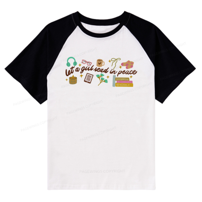 Pagewings Let a Girl Read in Peace Raglan T-shirt