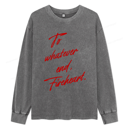 Pagewings To Whatever End Fireheart Unisex Washed Long Sleeve T-shirt