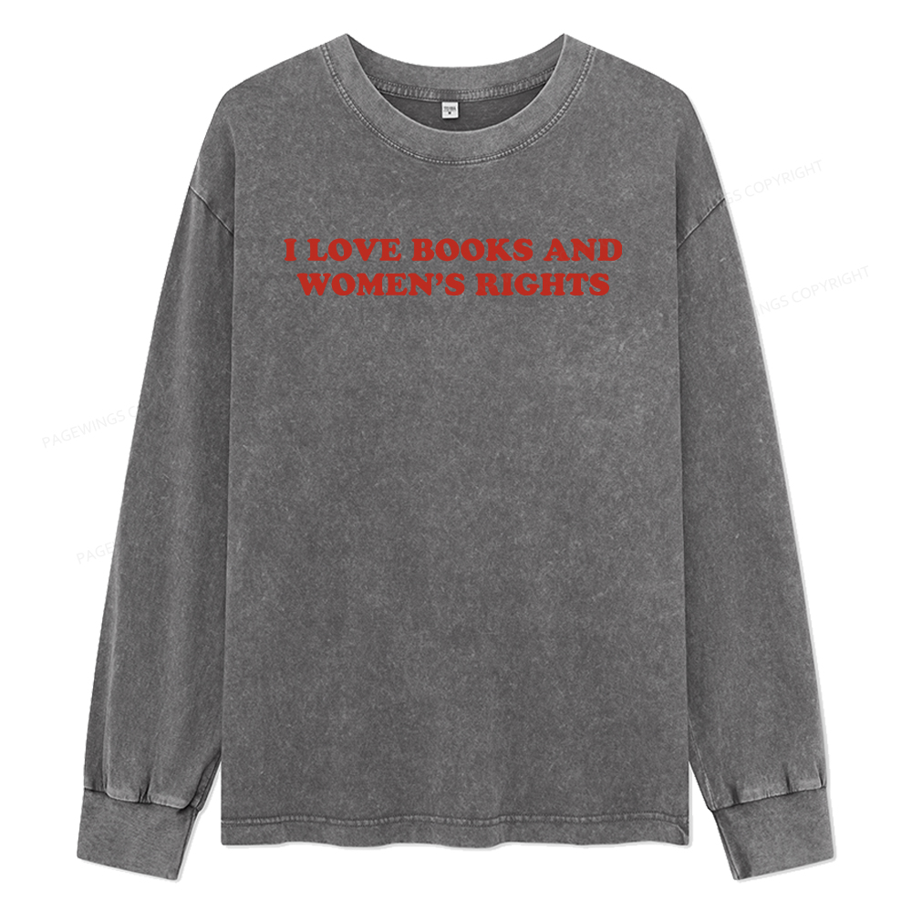Pagewings I Love Books And Women's Rights Unisex Washed Long Sleeve T-shirt