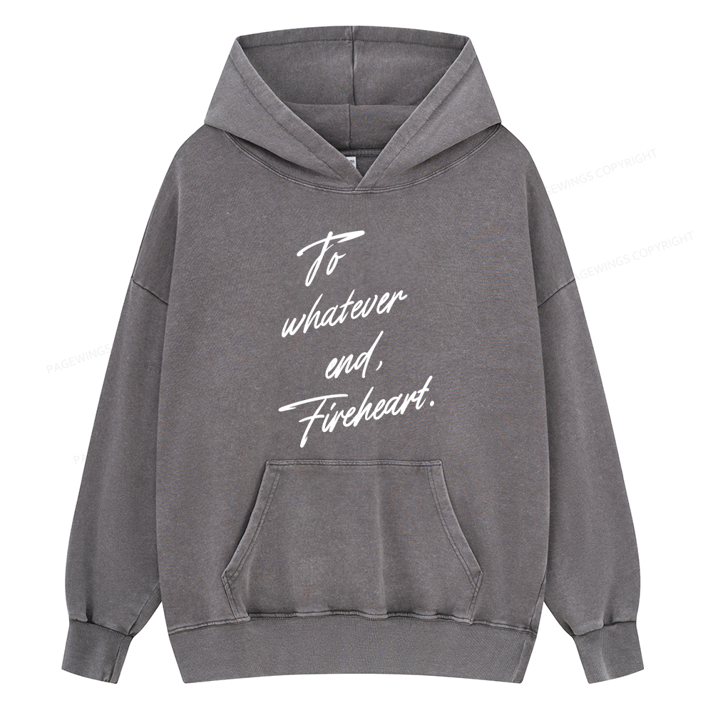 Pagewings To Whatever End Fireheart Unisex Washed Hoodie