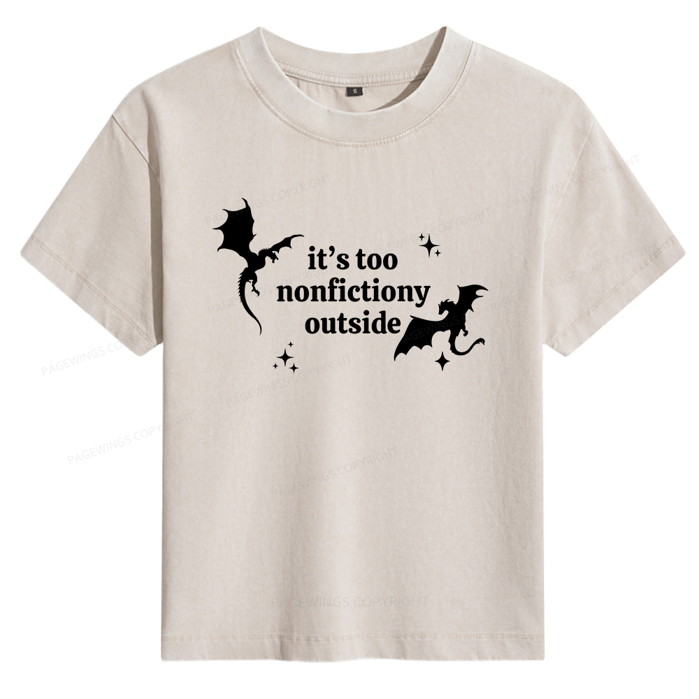 Pagewings It’s Too Nonfictiony Outside Women's Washed T-shirt