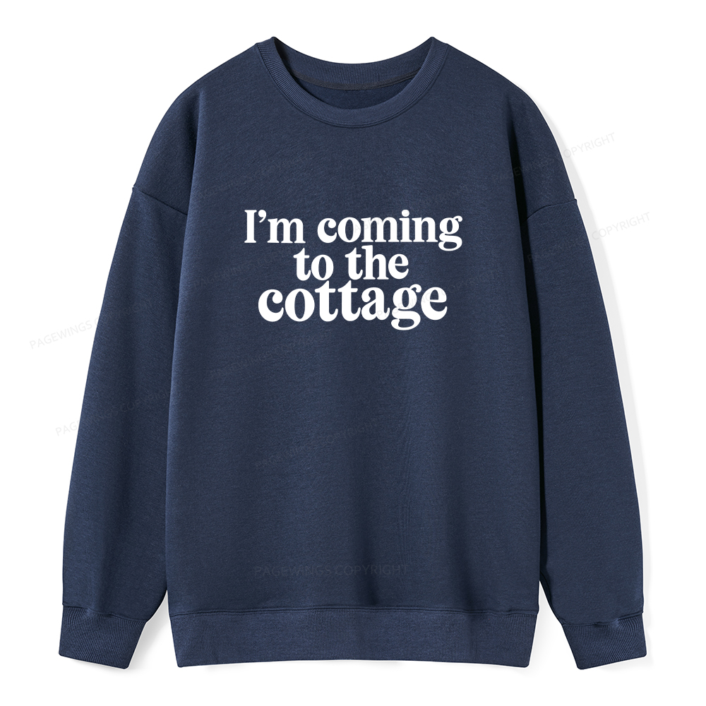 Pagewings I'm Coming To The Cottage Unisex Classic Sweatshirt