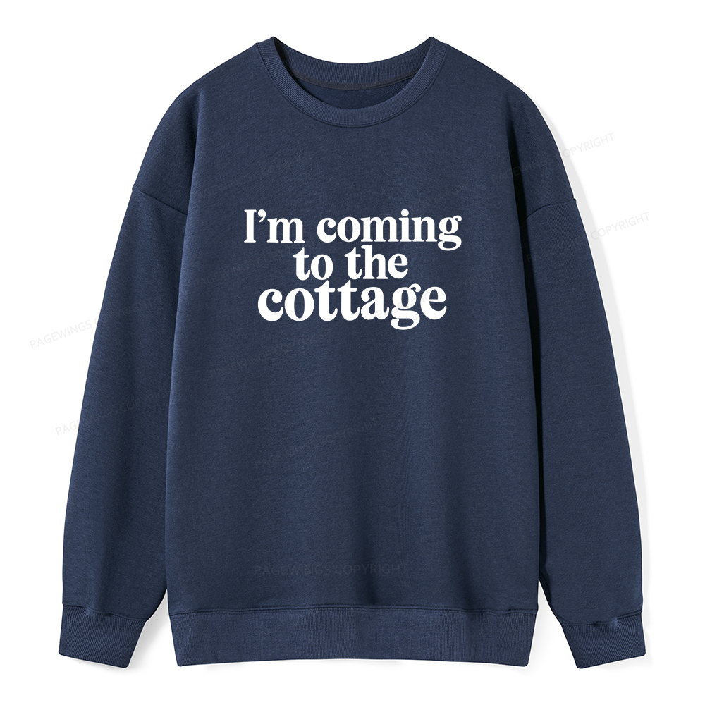 Pagewings I'm Coming To The Cottage Unisex Classic Sweatshirt