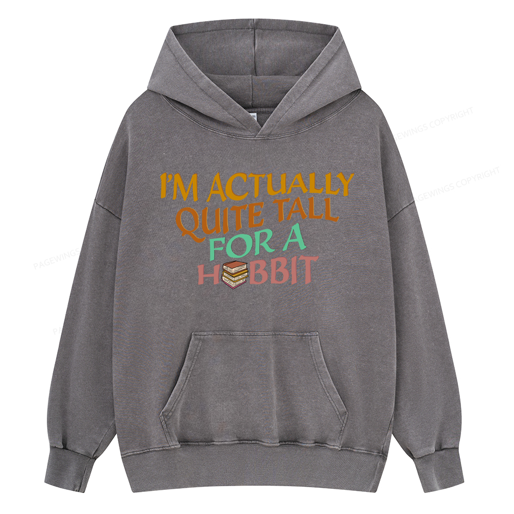 Pagewings I'm Actually Quite Tall Unisex Washed Hoodie