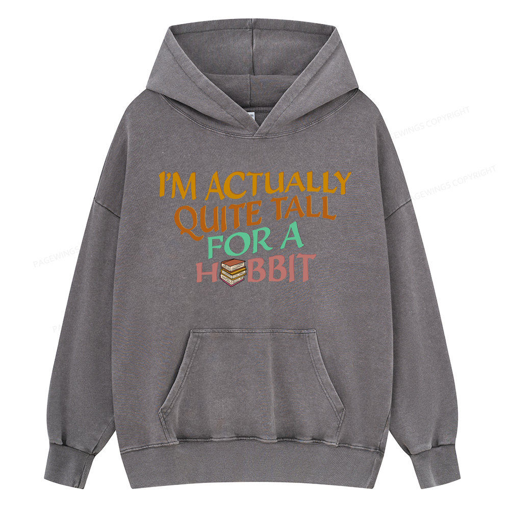 Pagewings I'm Actually Quite Tall Unisex Washed Hoodie