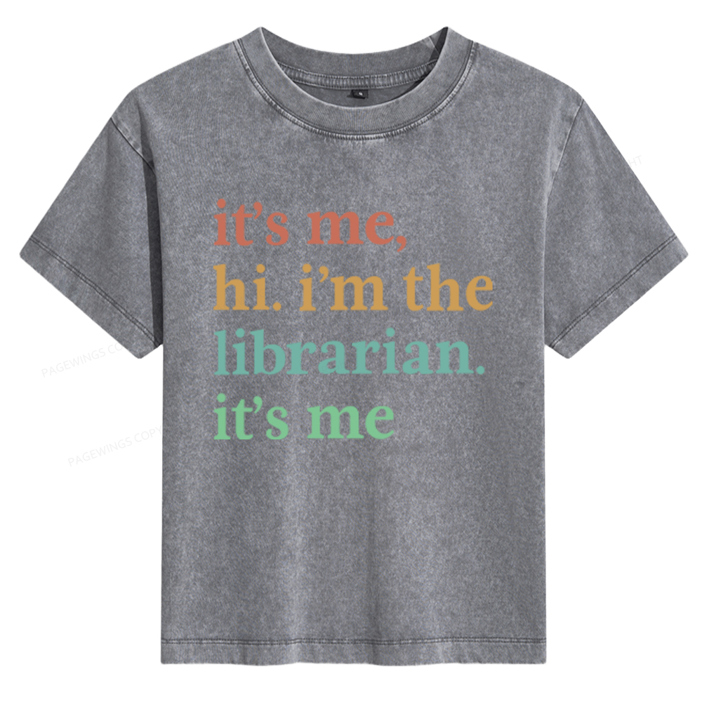 Pagewings It's Me Hi I'm The Librarian It's Me Women's Washed T-shirt