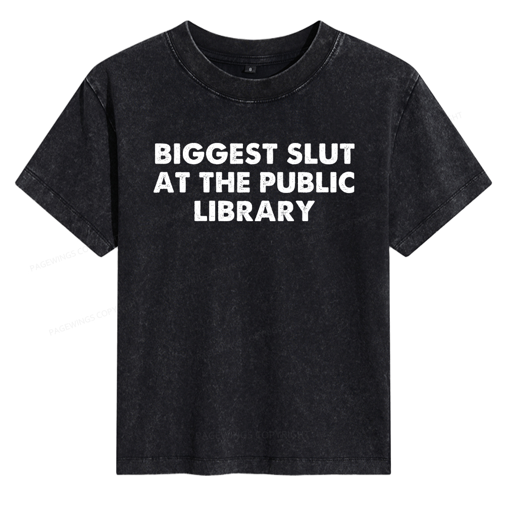 Pagewings Biggest Slut At The Public Library Women's Washed T-shirt