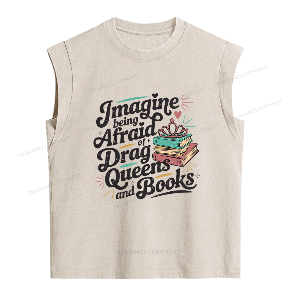 Pagewings Imagine Being Afraid Of Drag Queens And Books Women's Washed Tank Top