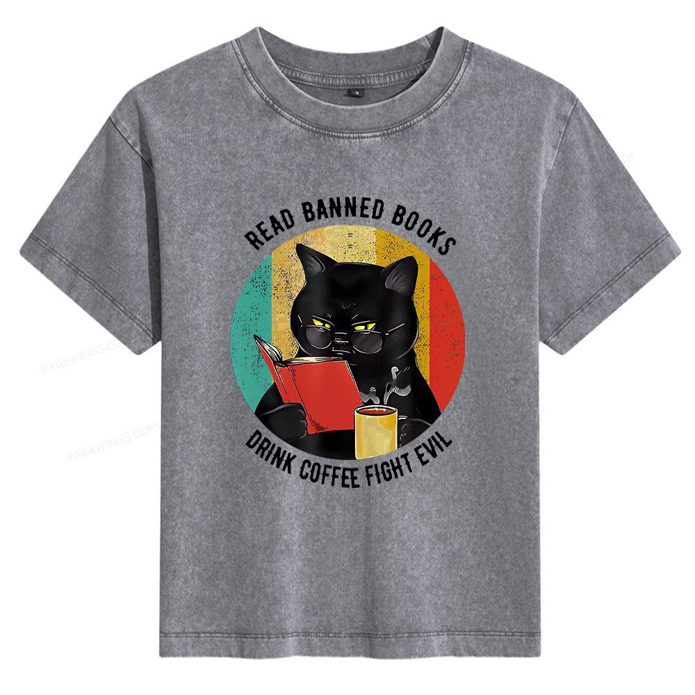 Pagewings Read Banned Books Drink Coffee Fight Evil Retro Cat Lovers Women's Washed T-shirt