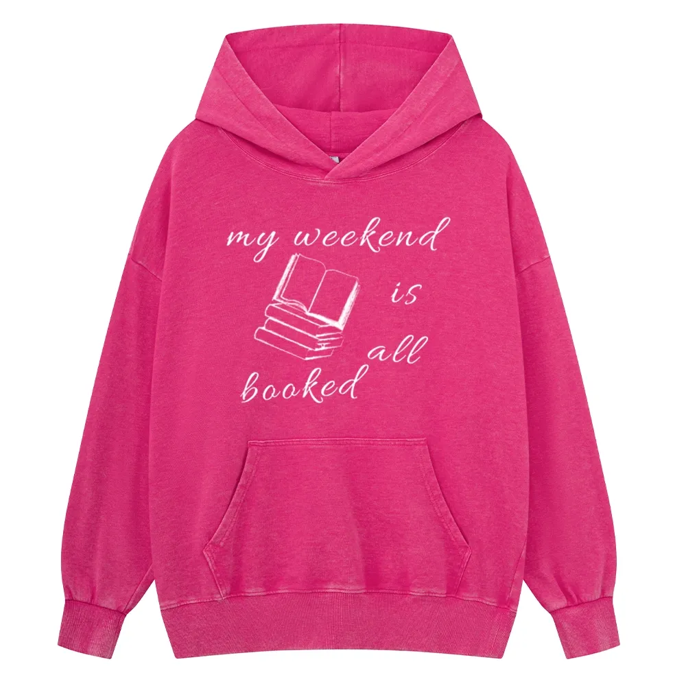 Pagewings My Weekend Is All Booked Unisex Washed Hoodie