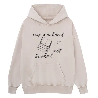 Pagewings My Weekend Is All Booked Unisex Washed Hoodie