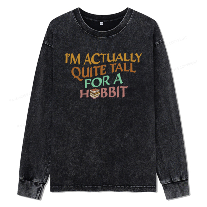 Pagewings I'm Actually Quite Tall Unisex Washed Long Sleeve T-shirt