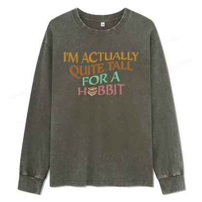 Pagewings I'm Actually Quite Tall Unisex Washed Long Sleeve T-shirt