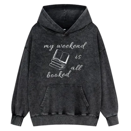 Pagewings My Weekend Is All Booked Unisex Washed Hoodie