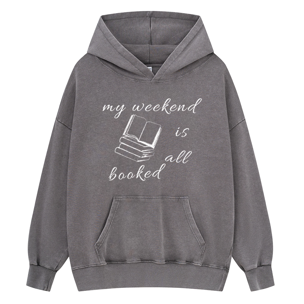 Pagewings My Weekend Is All Booked Unisex Washed Hoodie