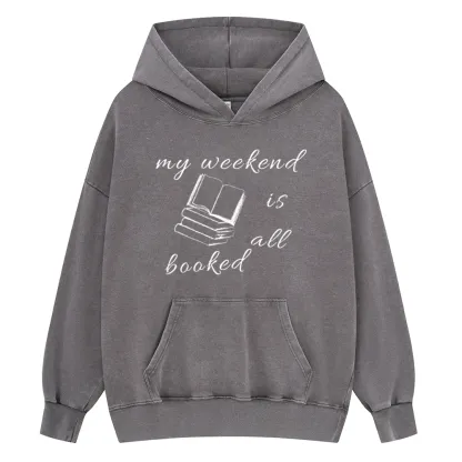 Pagewings My Weekend Is All Booked Unisex Washed Hoodie