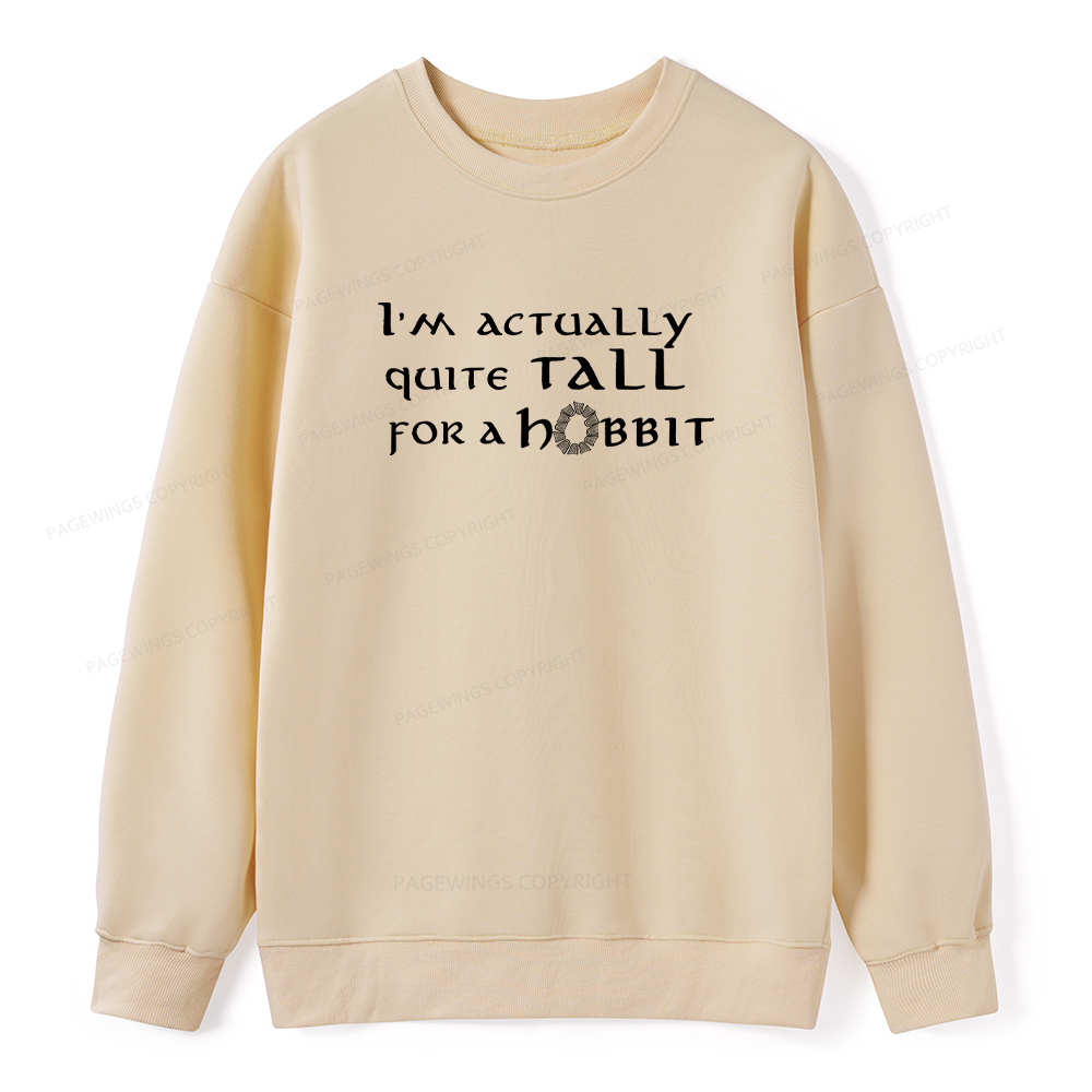 Pagewings I'm Actually Quite Tall Unisex Classic Sweatshirt