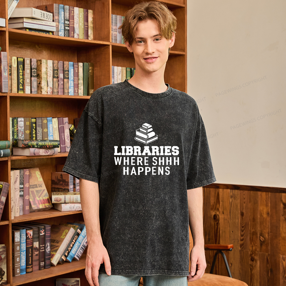 Pagewings Libraries Where Shhh Happens Unisex Washed T-shirt