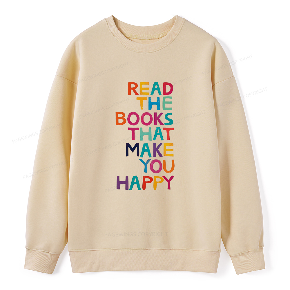 Pagewings Read The Books That Make You Happy Unisex Classic Sweatshirt