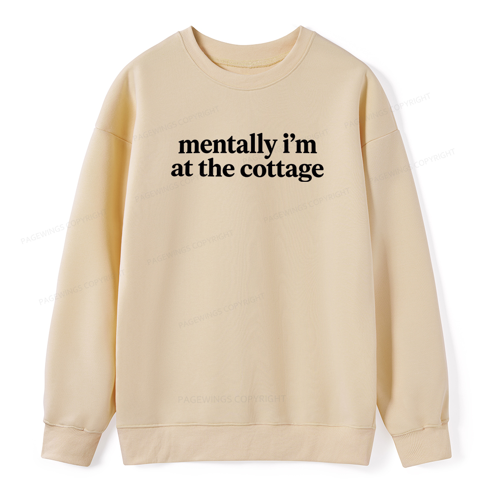 Pagewings Mentally I'm At The Cottage Unisex Classic Sweatshirt