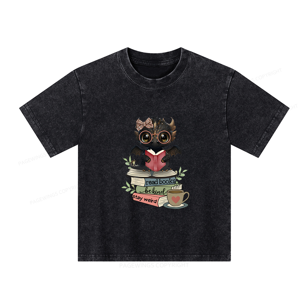 Pagewings Cute Dragon Read Books Be Kind Stay Weird Unisex Kids Washed T-shirt