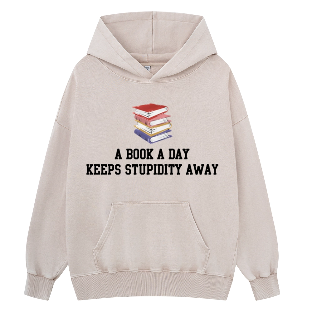 Pagewings A Book A Day Keeps Stupidity Away Unisex Washed Hoodie